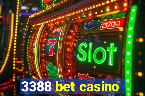 3388 bet casino